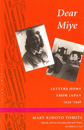 Dear Miye: Letters Home from Japan 1939-1946