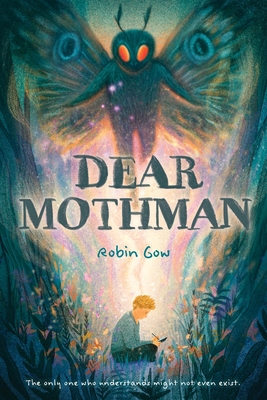 Dear Mothman - Gow, Robin