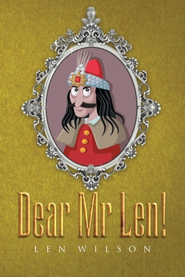 Dear Mr Len! - Wilson, Len