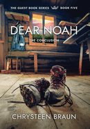 Dear Noah: The Conclusion