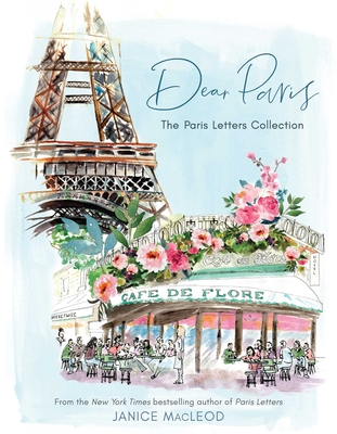 Dear Paris: The Paris Letters Collection - MacLeod, Janice