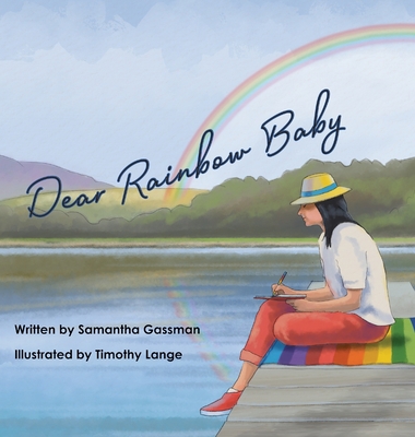 Dear Rainbow Baby - Gassman, Samantha