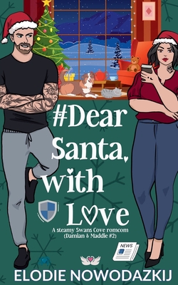 # Dear Santa, With Love (Damian & Maddie #2) - Nowodazkij, Elodie