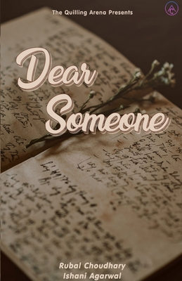 Dear Someone - Agarwal, Ishani, and Choudhary, Rubal