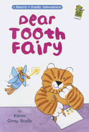 Dear Tooth Fairy: A Harry & Emily Adventure