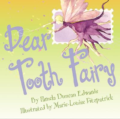 Dear Tooth Fairy - Edwards, Pamela Duncan