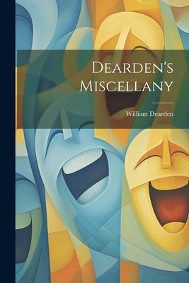 Dearden's Miscellany - Dearden, William