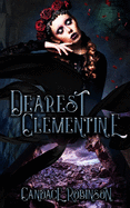 Dearest Clementine: Dark and Romantic Monstrous Tales