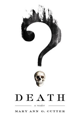 Death: A Reader - Cutter, Mary Ann G (Editor)