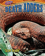 Death Adders: Super Deadly!