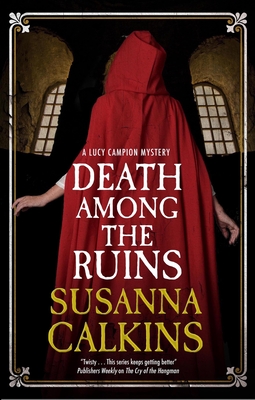 Death Among the Ruins - Calkins, Susanna