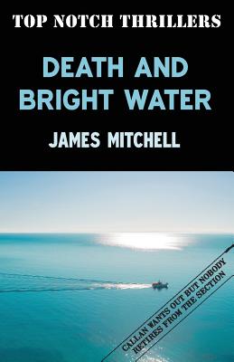 Death and Bright Water - Mitchell, James