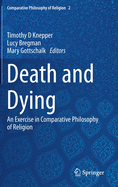 Death and Dying: An Exercise in Comparative Philosophy of Religion