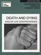 Death and Dying: End-Of-Life Controversies