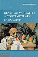 Death and Mortality in Contemporary Philosophy