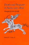 Death and Property in Siena, 1205-1800