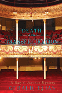 Death and Transfiguration: A Daniel Jacobus Mystery