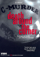 Death Around the Corner - C-Murder