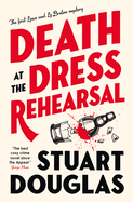 Death at the Dress Rehearsal: Lowe and Le Breton Mysteries