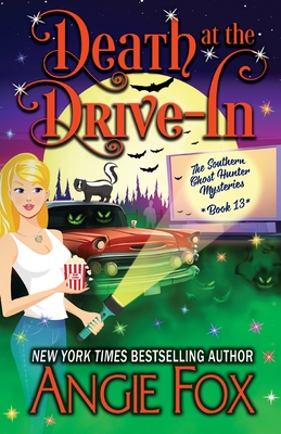 Death at the Drive-In - Fox, Angie