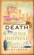 Death at the Jesus Hospital