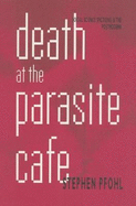 Death at the Parasite Cafe