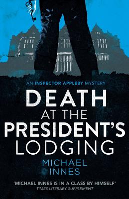 Death at the President's Lodging - Innes, Michael