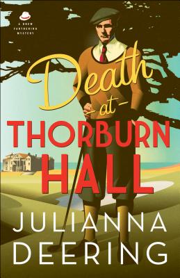 Death at Thorburn Hall - Deering, Julianna