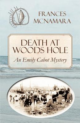 Death at Woods Hole - McNamara, Frances