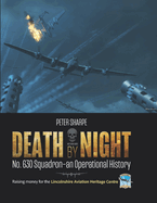 Death by Night: No. 630 Squadron - An Operational History