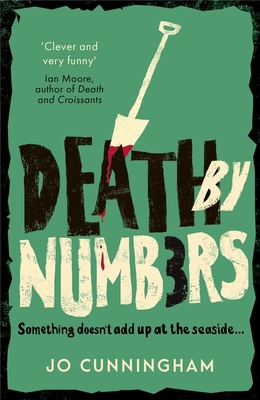 Death by Numbers: A hilarious and gripping cosy murder mystery - Cunningham, Jo, and Robinson, Rose (Read by)