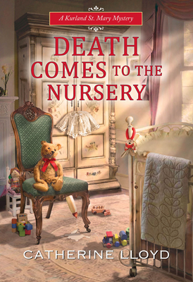 Death Comes to the Nursery - Lloyd, Catherine