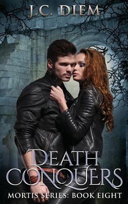 Death Conquers: Book Eight - Diem, J C