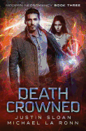 Death Crowned: An Urban Fantasy Series