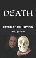 Death: Deep Reflections from the Sisters of the Holy Pen