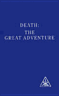 Death Great Adventures - Bailey, Alice A