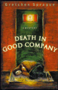 Death in Good Company