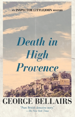 Death in High Provence - Bellairs, George