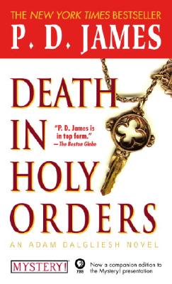 Death in Holy Orders: An Adam Dalgliesh Mystery - James, P. D.