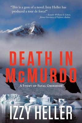 Death in McMurdo - Heller, Izzy