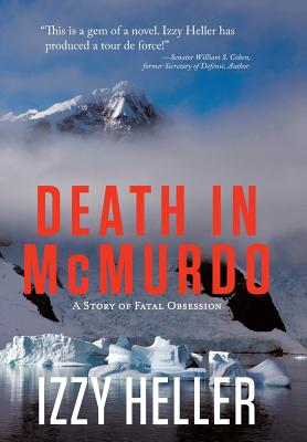 Death in McMurdo - Heller, Izzy