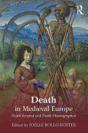 Death in Medieval Europe: Death Scripted and Death Choreographed