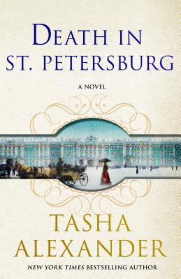 Death in St. Petersburg: A Lady Emily Mystery - Alexander, Tasha
