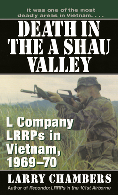 Death in the a Shau Valley: L Company Lrrps in Vietnam, 1969-70 - Chambers, Larry