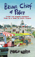 Death in the Dordogne: Bruno, Chief of Police 1