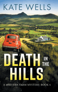 Death in the Hills: Crack the case in a BRAND NEW instalment in Kate Wells' BRILLIANT cozy mystery series for 2025