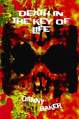 Death In The Key Of Life - Baker, Danny