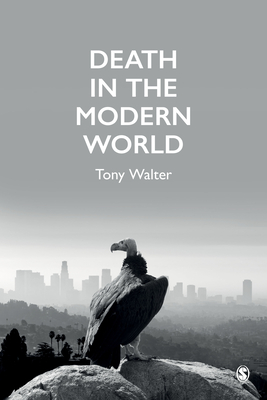 Death in the Modern World - Walter, Tony