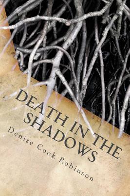 Death in the Shadows - Robinson, Denise Cook