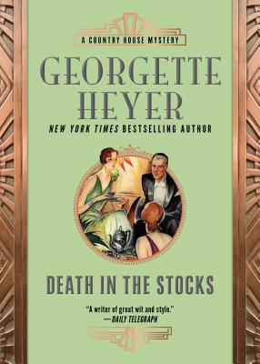 Death in the Stocks - Heyer, Georgette